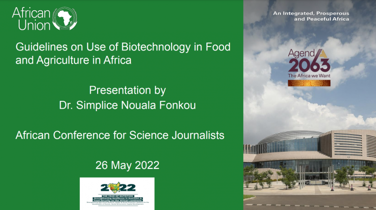 The AU headquarters. Guidelines on Use of Biotechnology in Food and Agriculture in Africa Presentation by Dr. Simplice Nouala Fonkou African Conference for Science Journalists 26 May 2022